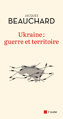 Ukraine : guerre et territoire